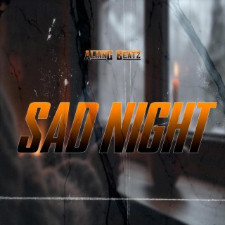 Sad night