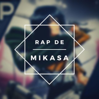 Rap de Mikasa