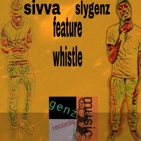 Whistle ft. SIVVA & Juneb | Boomplay Music