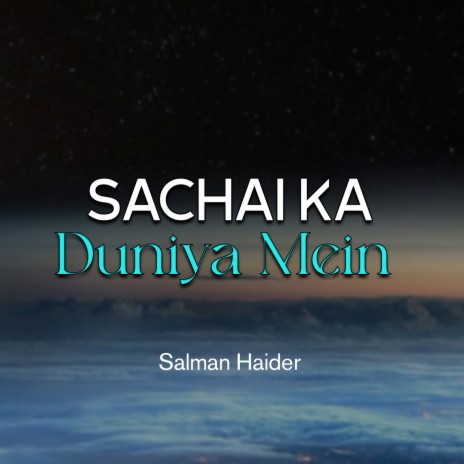 Sachai Ka Duniya Mein | Boomplay Music