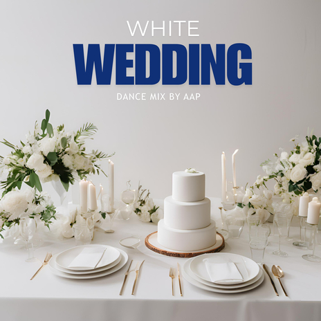 White Wedding ((Dance Mix)) | Boomplay Music