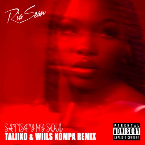 Satisfy My Soul (Taliixo & Wiils Kompa Remix) | Boomplay Music