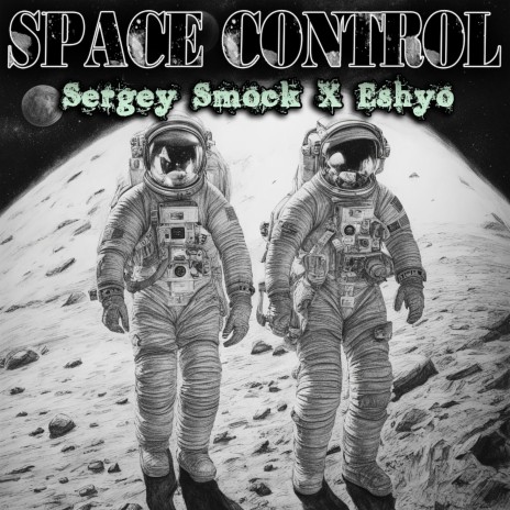 Space control ft. Eshyo