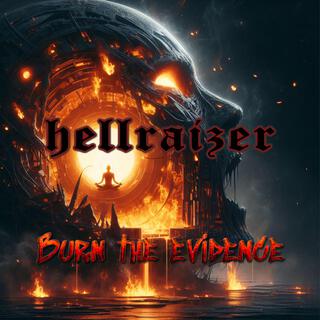 Burn the Evidence lyrics | Boomplay Music