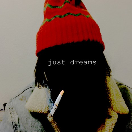 Just Dreams | Boomplay Music