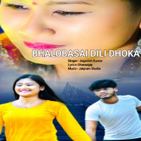 BHALOBASAI DILI DHOKA | Boomplay Music