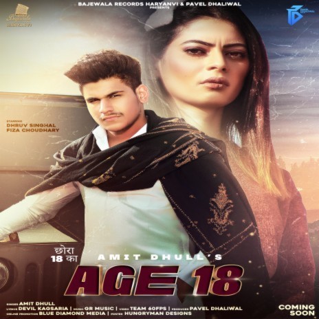 Age 18 (Chhora 18 Ka) ft. Dhruv Singhal, Fiza Choudhary & Pavel Dhaliwal