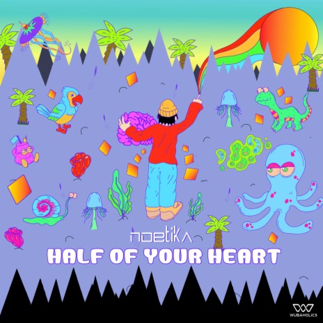 Half Of Your Heart | Boomplay Music