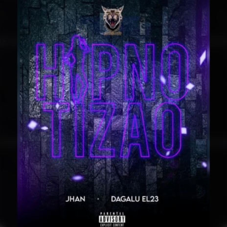 Hipnotizao ft. Jhan Cash & Dagalu el23 | Boomplay Music