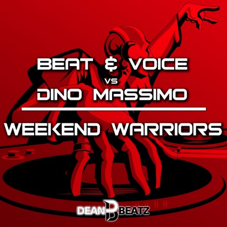 Weekend Warriors (Radio Edit) ft. Dino Massimo | Boomplay Music