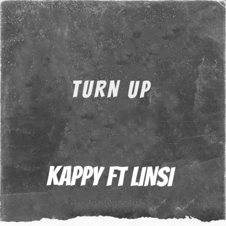 Turn Up ft. Linsi | Boomplay Music