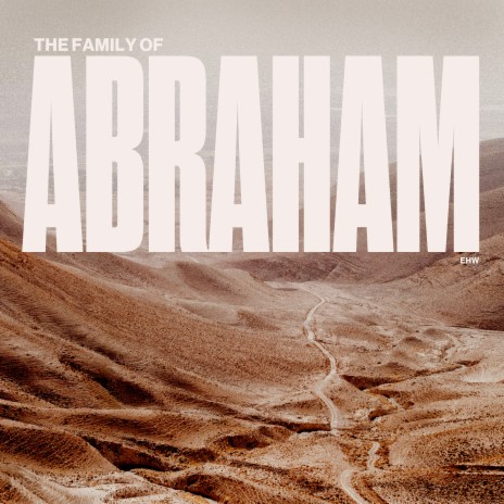 The Family of Abraham | Boomplay Music