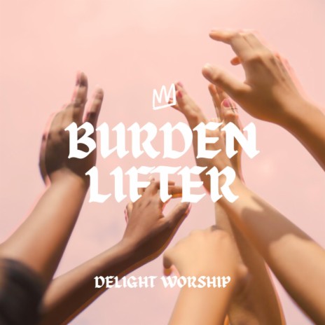 Burden Lifter ft. Kirsten Arian | Boomplay Music