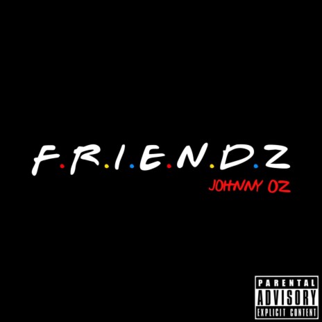 Friendz | Boomplay Music