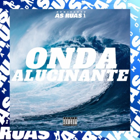 Onda Alucinante (feat. DJ 7W) | Boomplay Music