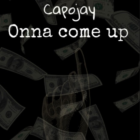 Onna Come Up | Boomplay Music