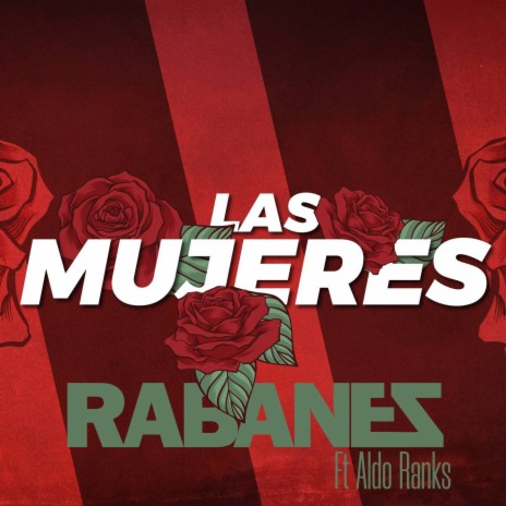 Las Mujeres ft. Aldo Ranks