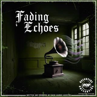 Fading Echoes lyrics | Boomplay Music