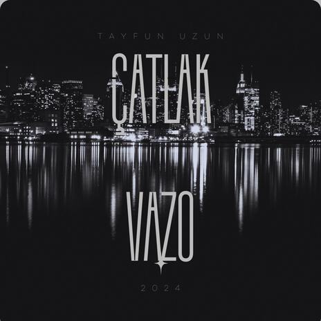 Çatlak Vazo | Boomplay Music