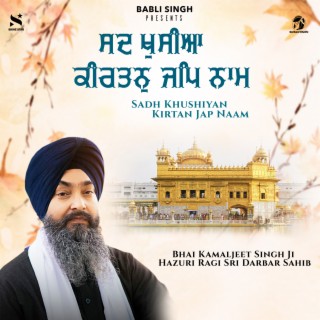 Sadh Khushiyan Kirtan Jap Naam