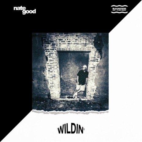 Wildin' ft. BangerOfTheDay | Boomplay Music