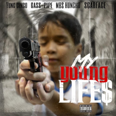 My young life$ ft. Young Cinco, Gass-pipe & Scarface | Boomplay Music