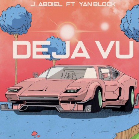 Deja Vu (feat. Yan Block) | Boomplay Music