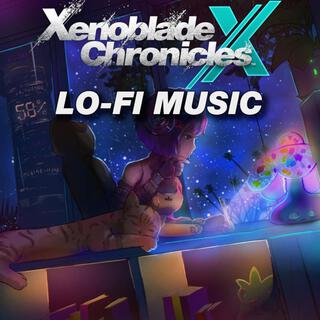 Xenoblade Chronicles X Lo-Fi Beats