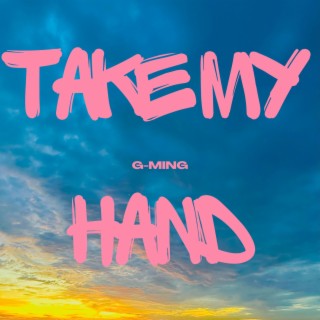 Take My Hand