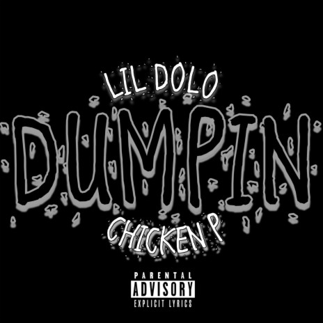 Dumpin ft. Chicken P | Boomplay Music