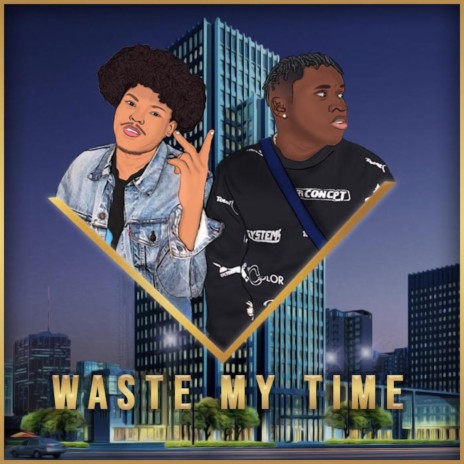 Waste My Time | Boomplay Music