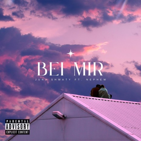 BEI MIR ft. Nephew