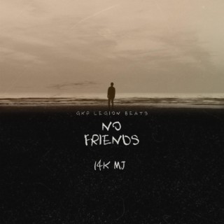 No Friends (Short Mix)