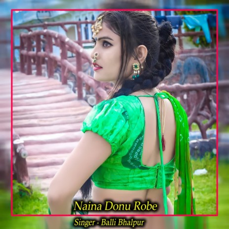 Naina Donu Robe | Boomplay Music