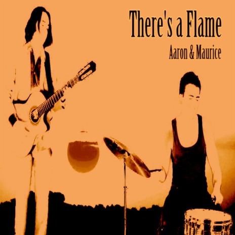 There's A Flame | Boomplay Music