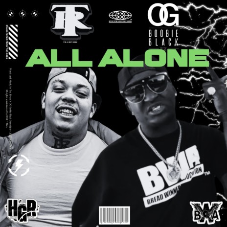 All Alone ft. OG Boobie Black | Boomplay Music