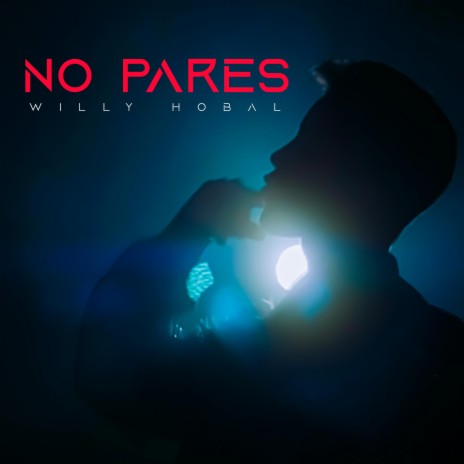 No Pares | Boomplay Music