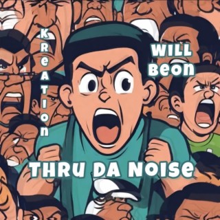 Thru Da Noise