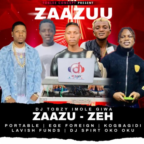 Zaazu zeh ft. Portable Omolalomi | Boomplay Music