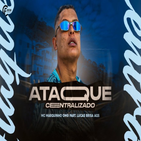 Ataque Centralizado ft. Lucas Brisa Aqs & Entorpecente Sonoro | Boomplay Music