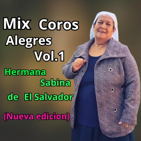 Mix Coros Alegres, Vol.1 (Nueva edicion)