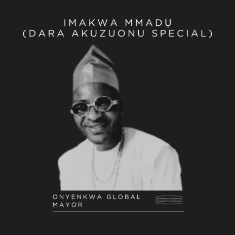 Imakwa Mmadu (Dara Akuzuonu Special) | Boomplay Music