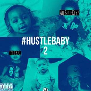 #hustlebaby2 Prod. by AllBlueKeyz