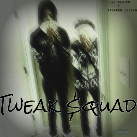 Tweak $quad ft. migojaydin | Boomplay Music