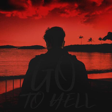 GO TO HELL | Boomplay Music