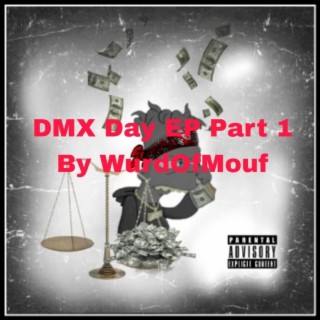 DMX Day EP, Pt. 1