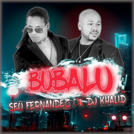 Bubalu ft. Seo Fernandez | Boomplay Music