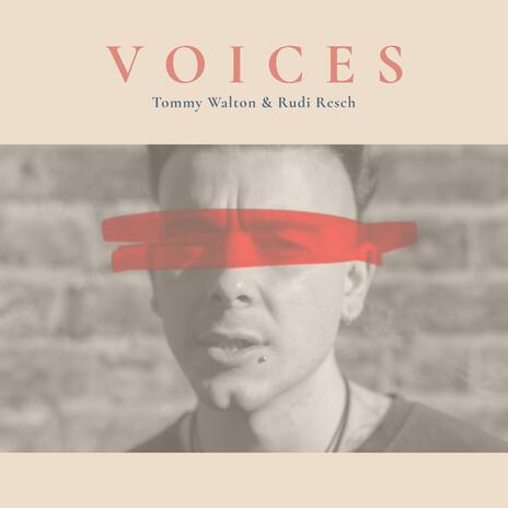 Voices ft. Rudi Resch | Boomplay Music