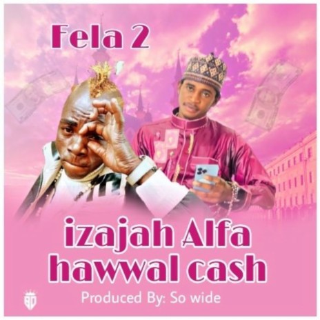 Izajah Alfa Awal Cash | Boomplay Music