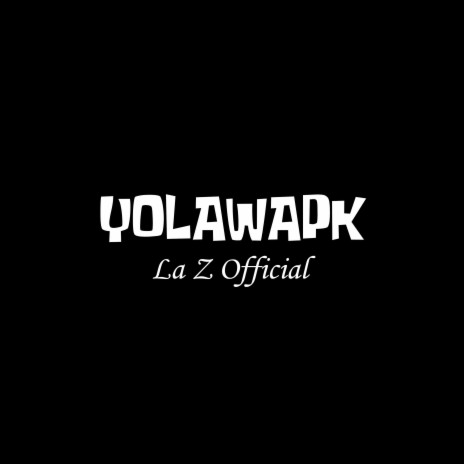 YOLAWAPK ft. Kroesebeats | Boomplay Music